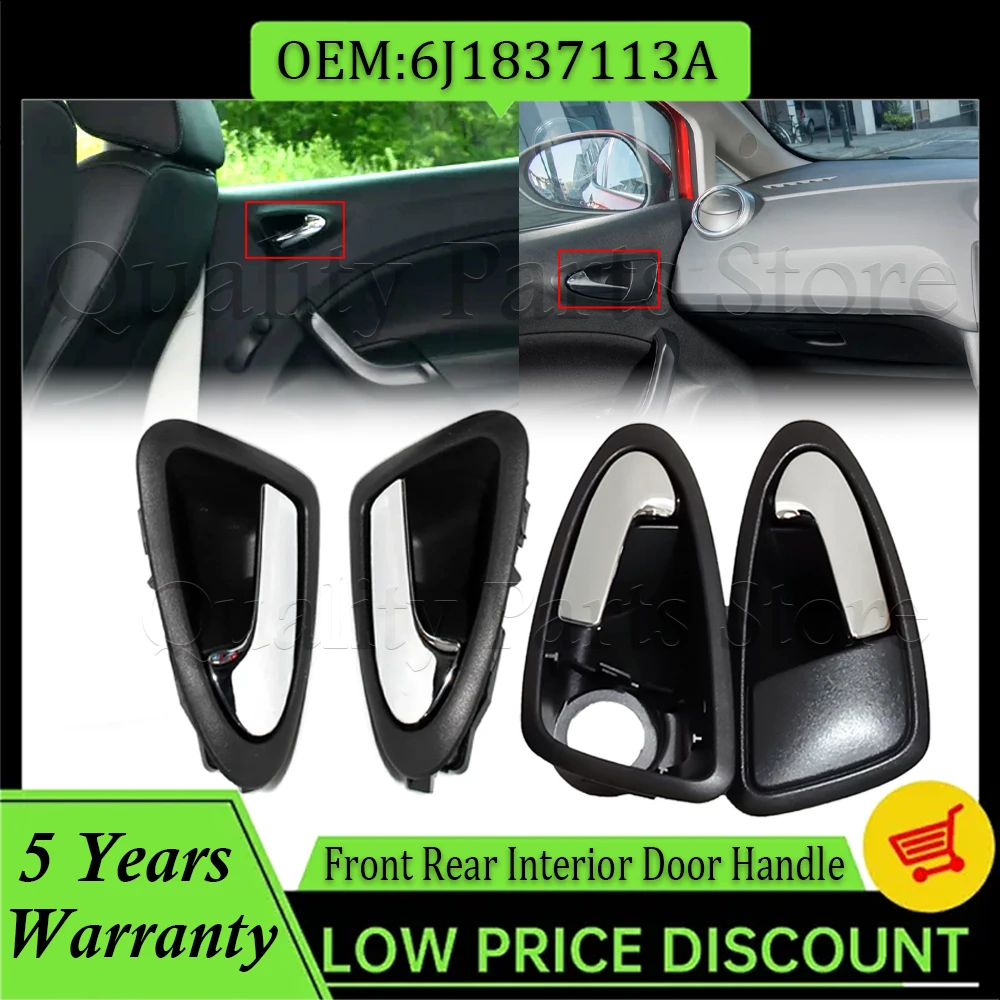 

New 1/2PCS Car Interior Door Handle Fit For Seat Ibiza 2009-2017 Inner Car Door Handle Front Left Right Glossy Silver 6J1837113A