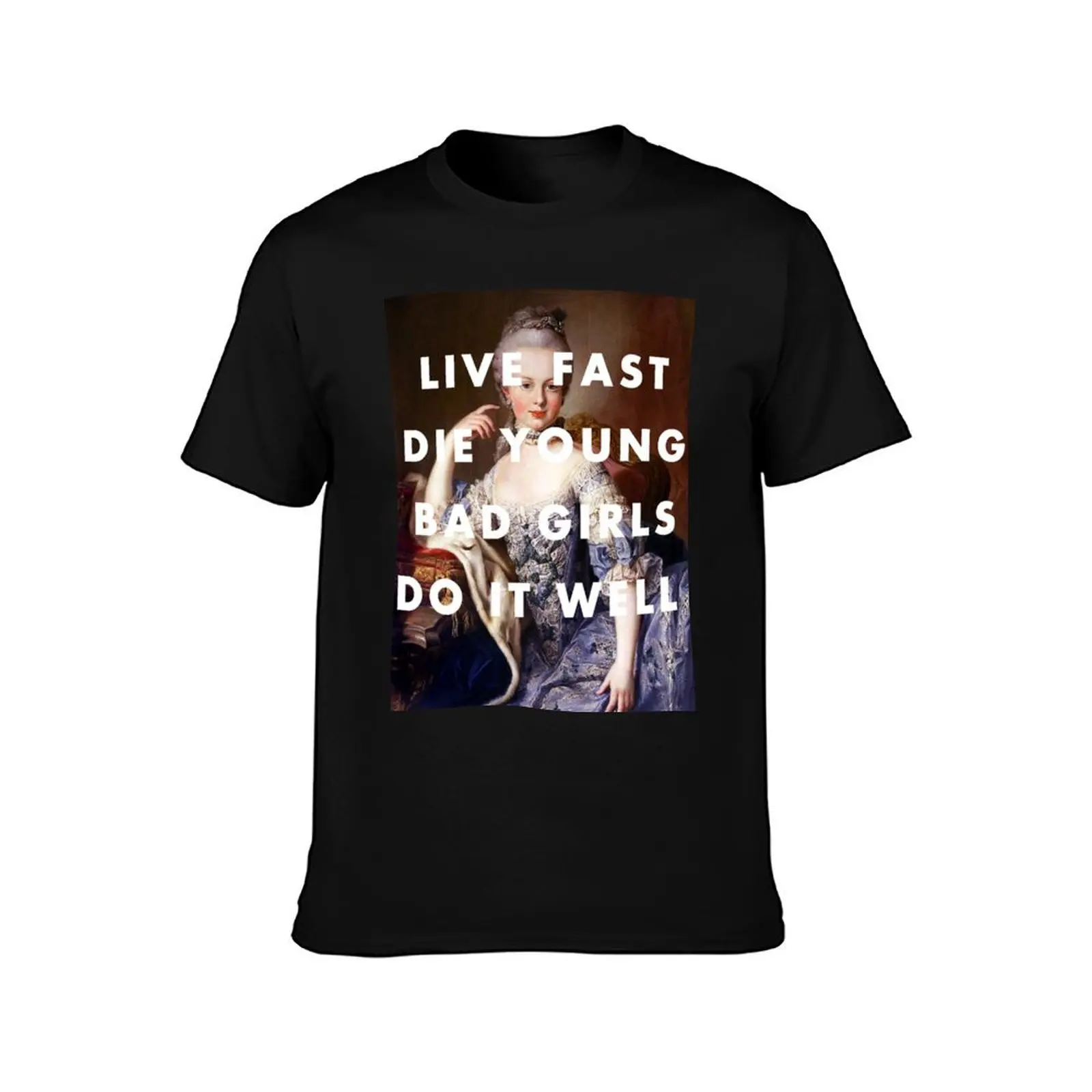 العيش بسرعة يموت الشباب الفتيات السيئات تفعل ذلك بشكل جيد تي شيرت مضحك تي شيرت الظلام الفكاهة رجل تي شيرت جرافيك تي شيرت