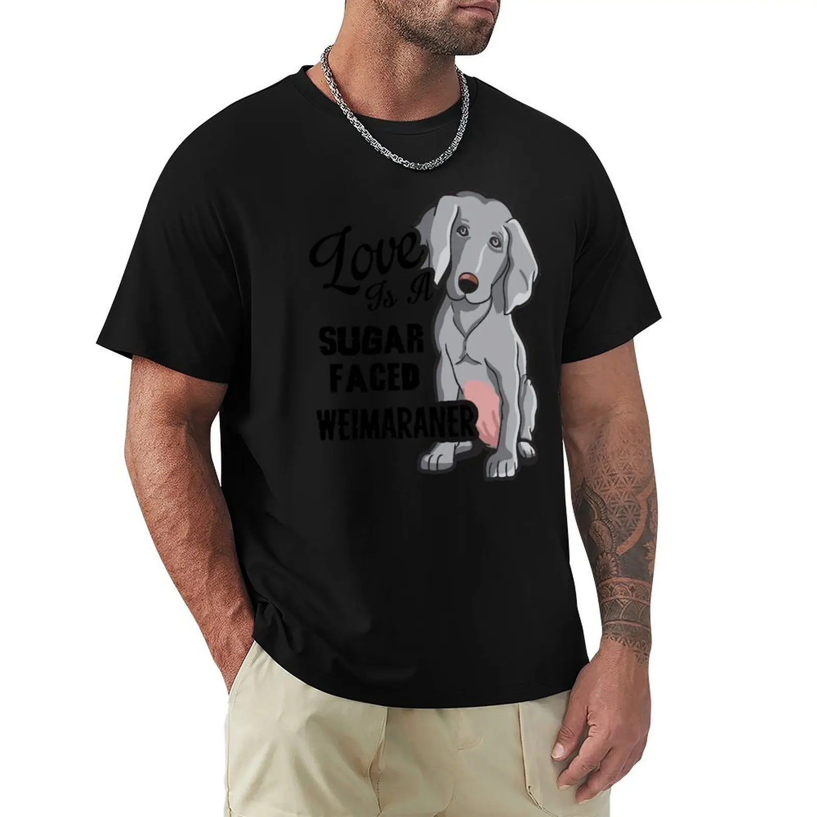 Love is a Sugar Faced Weimaraner T-Shirt funny t shirts man T-Shirt