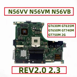 For ASUS N56V N56VM N56VB N56VV N56VJ N56VZ Laptop Motherboard With HM76 GT630M GT635M GT650M GT740M GT750M 2GB GPU REV2.0 2.3