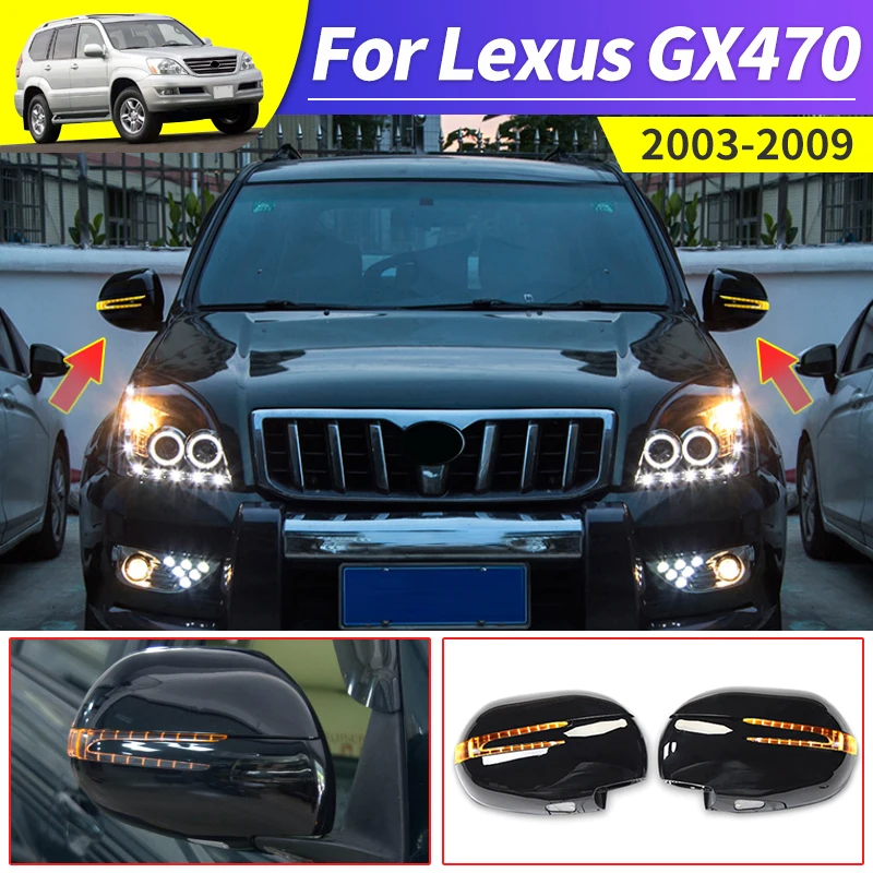 2003-2009 For Lexus GX 470 GX470 2008 2007 2006 Rear-View Mirror Shell Turn Signal Led Dynamic Light Modification Accessories