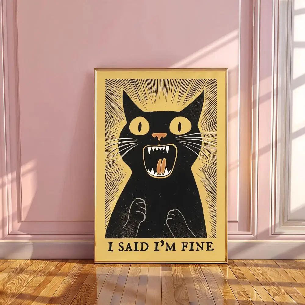 I Said I'm Fine Black Cat HD Wall Art Poster Funny Mood Joke Retro Weird Angry Cat Office Humor Home Decor Cat Lover Gift