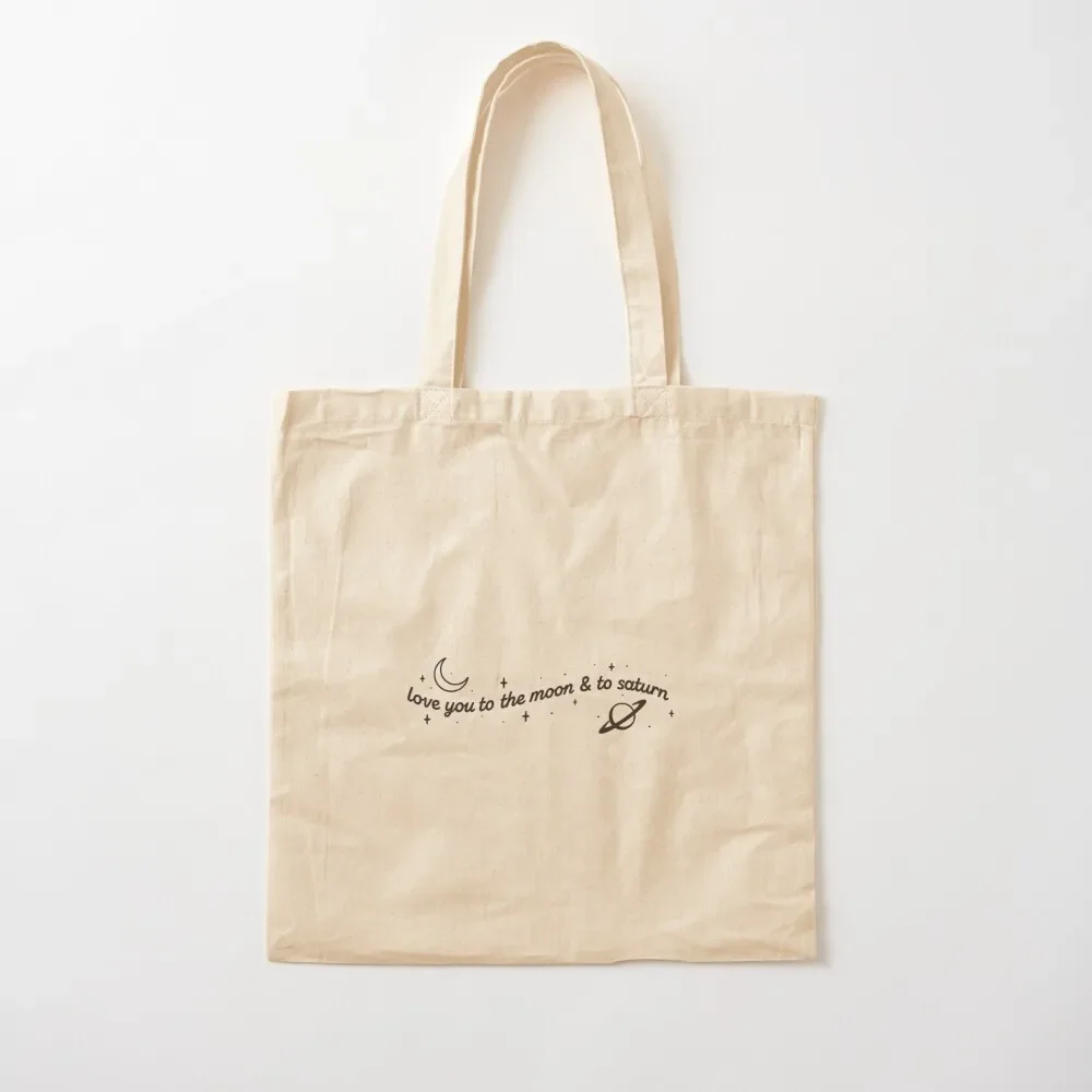 

I love you to the moon and to saturn Tote Bag custom fabric bag Canvas Tote Bag