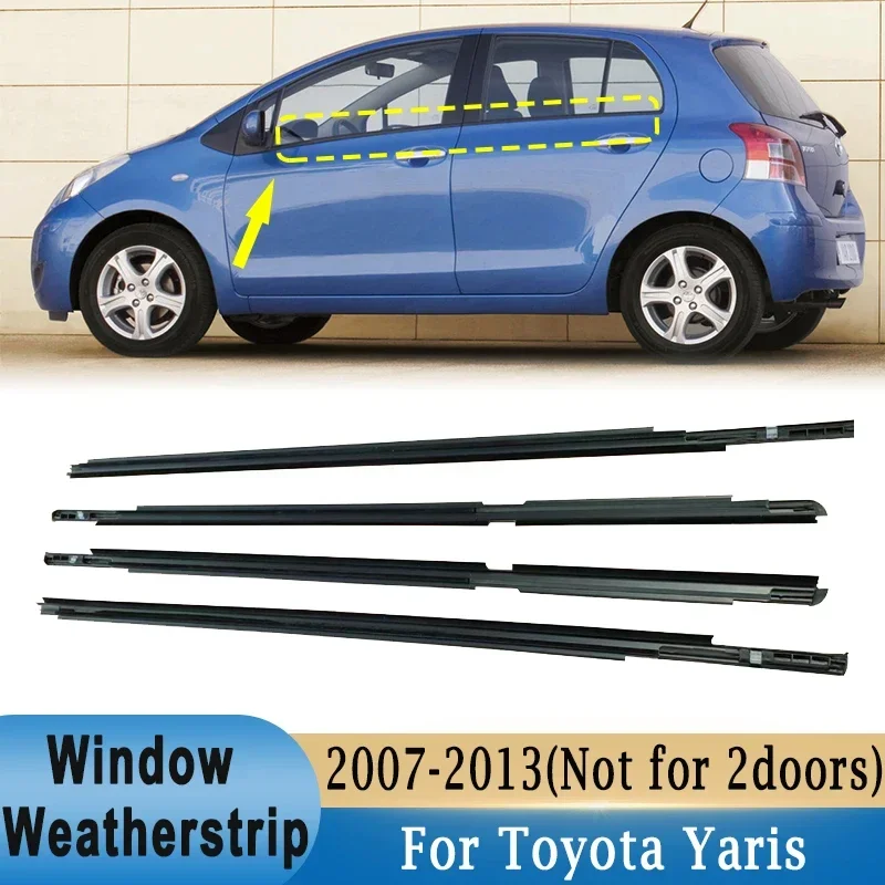 

4Pcs Window Weatherstrip for Toyota Yaris 2007-2013 (4 doors) Front Rear Side Glass Exterior Rubber Sealing Strips Belts