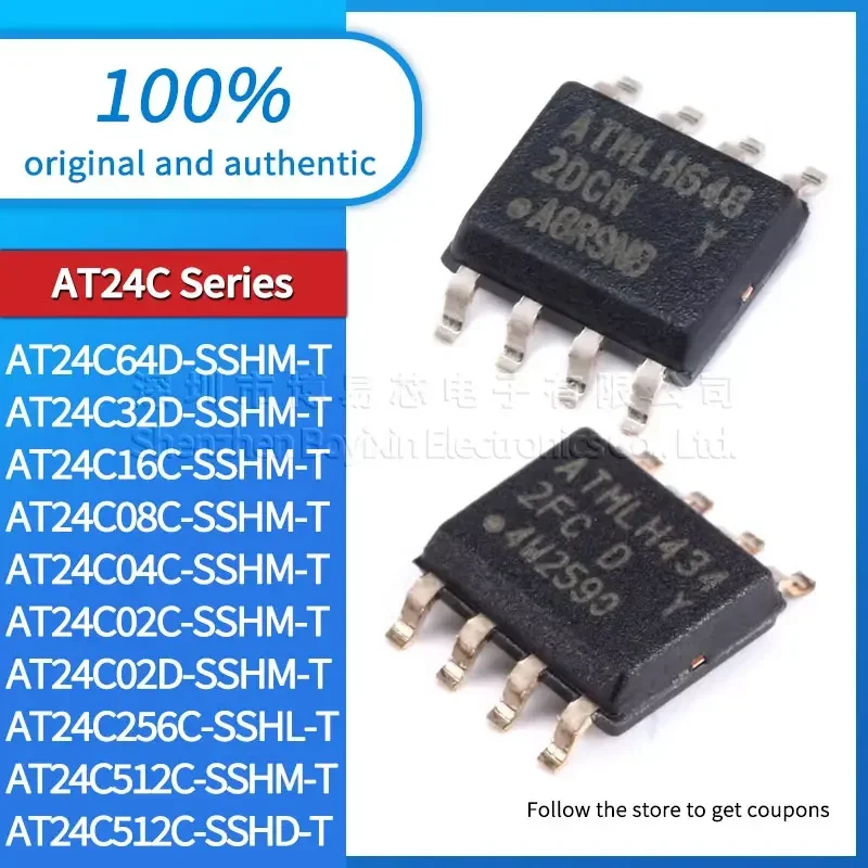 

AT24C512C-SSHM AT24C512C-SSHD AT24C256C-SSHL AT24C128C AT24C64D AT24C32D AT24C16C AT24C08C AT24C04C AT24C02C 24C02D Black casing