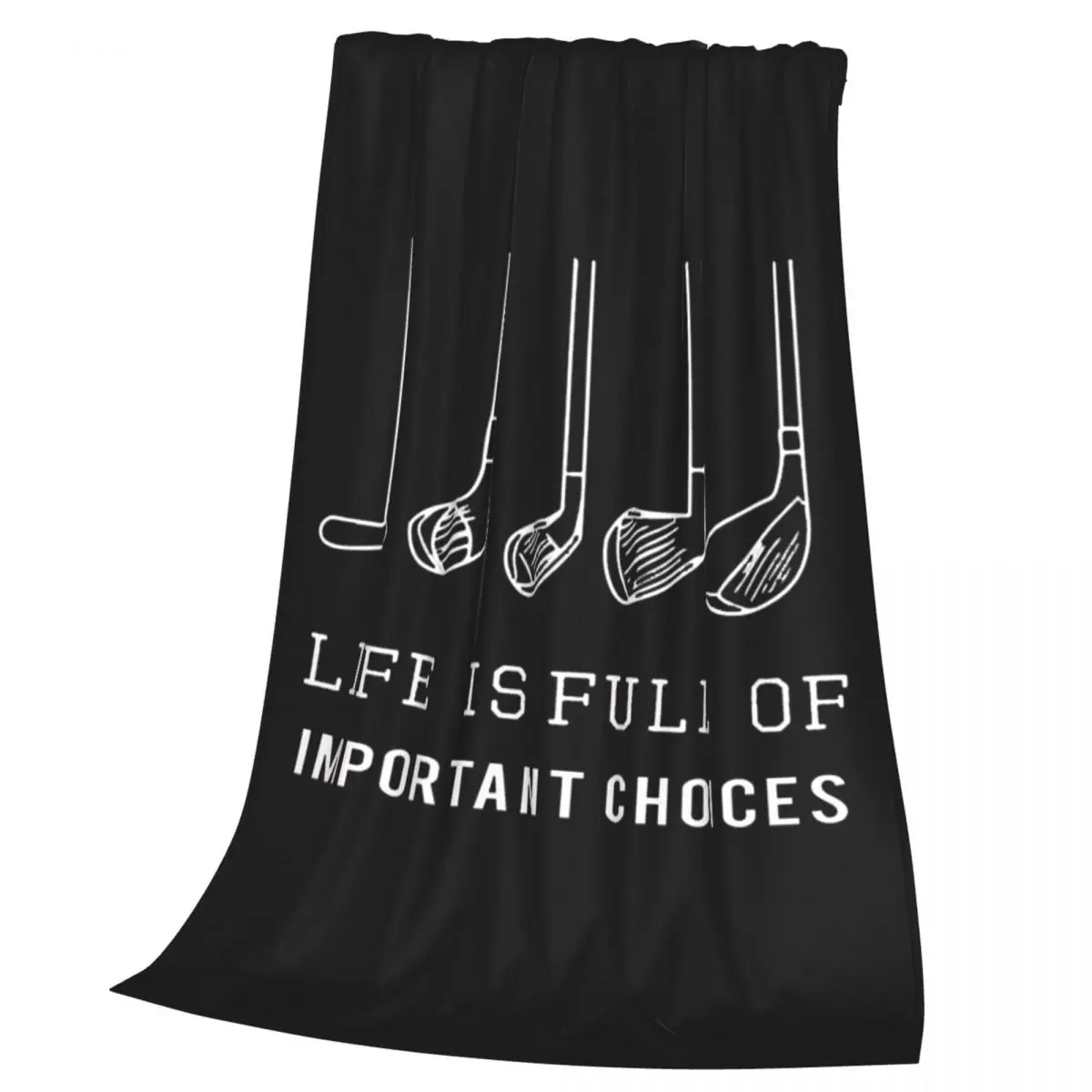Funny Life Is Full Of Important Choices Golf Gift For Golfers Blanket Flannel Throw Blanket Cover for Bed Travel Home Couch
