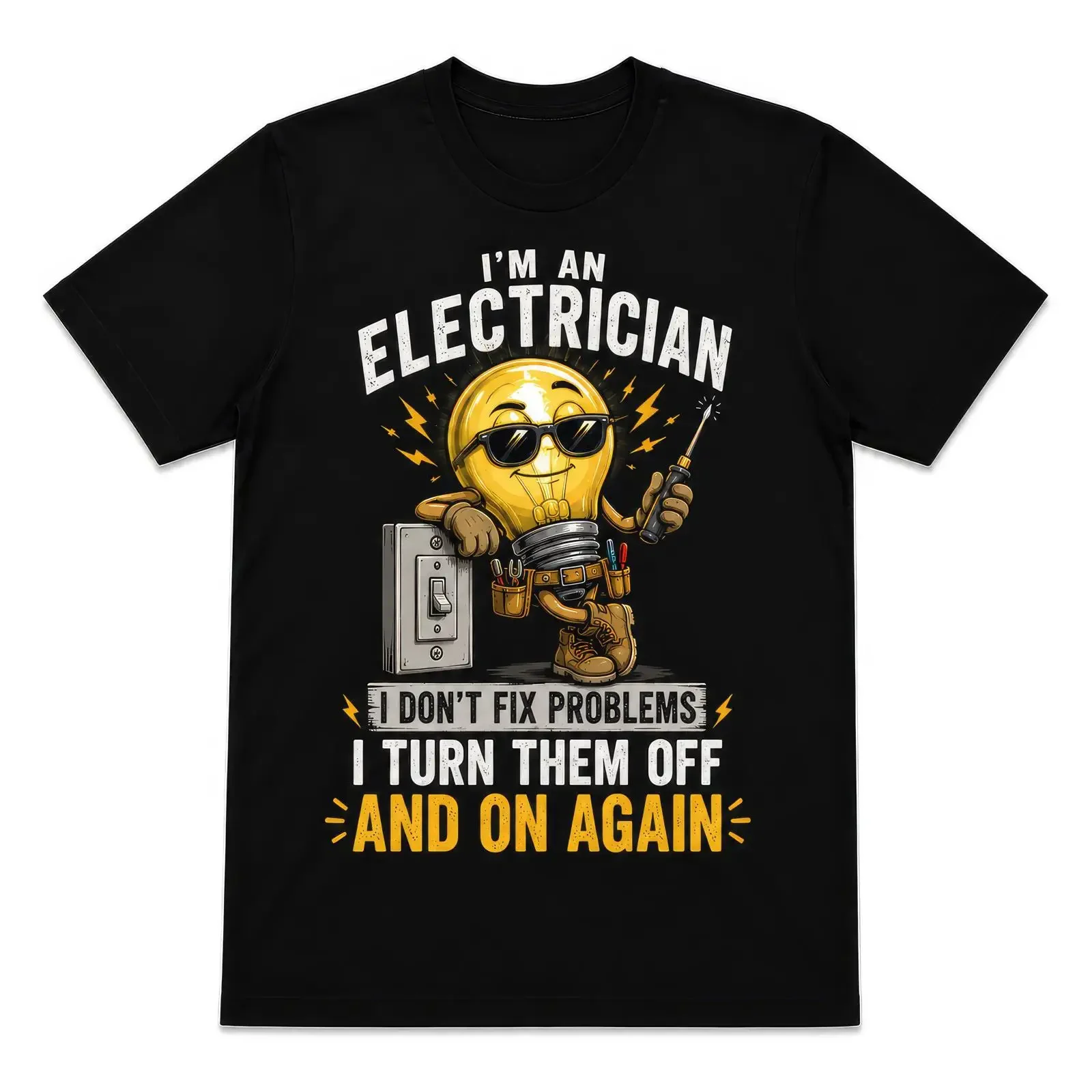 Im An Electrician I Dont Fix Problems Turn Them Off And On Again Funny  vintage Washed Comfortable Stylish Slightly homme
