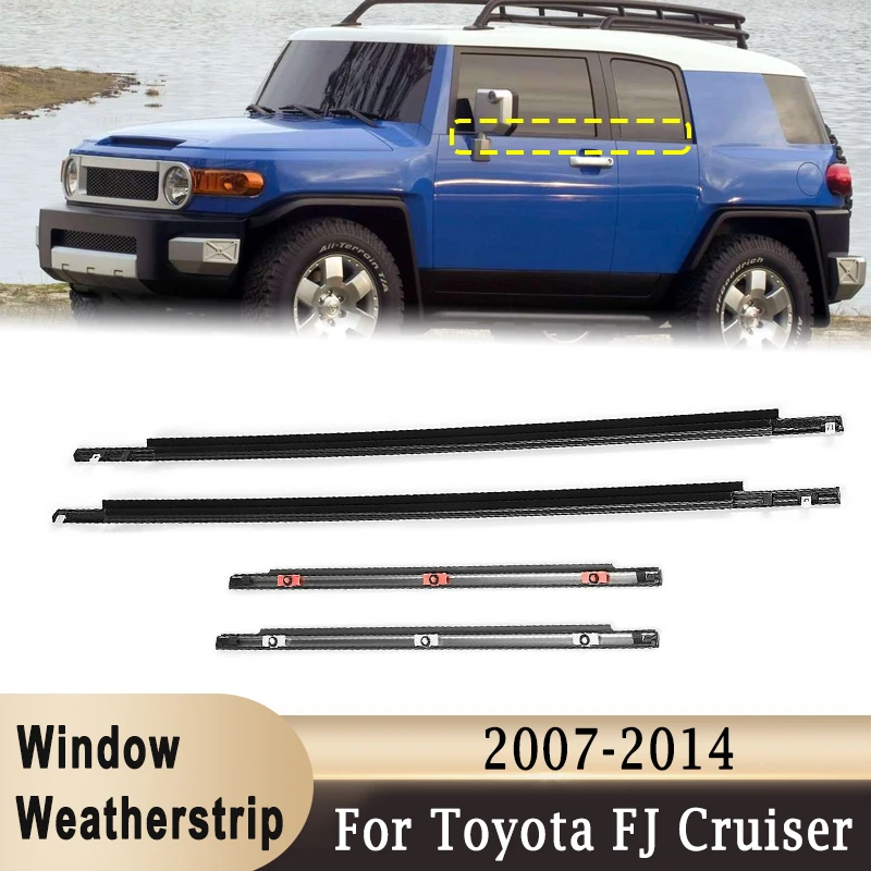 

4Pcs Window Weatherstrip FRONT & REAR Black Side Door Outer Glass Moulding Trim Seal For Toyota FJ Cruiser 2007-2014