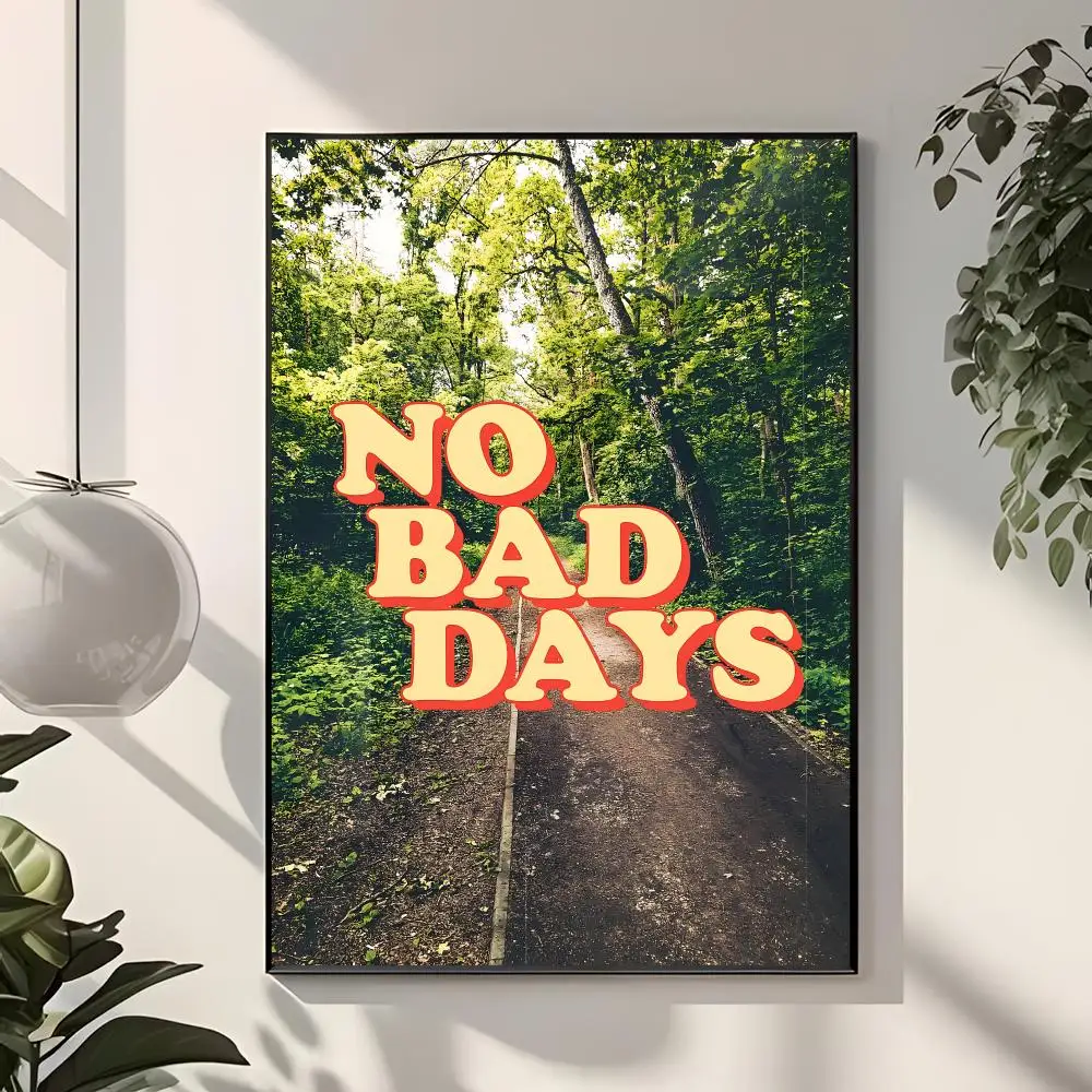 life slogan N-No Bad Days Poster  Classic Home Interior Design & Modern Wall Art Collection