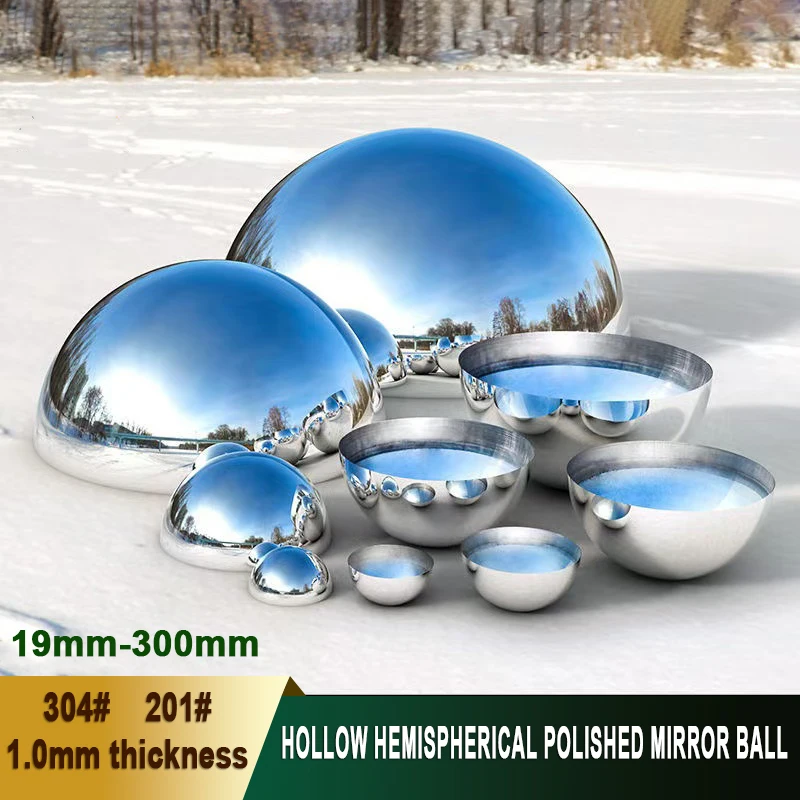 1Pcs 304# 201# Diameter 19mm-300mm Stainless Steel Hollow Hemisphere 1.0mm Thick Mirror Polished Dome Cap Decorative Half Sphere
