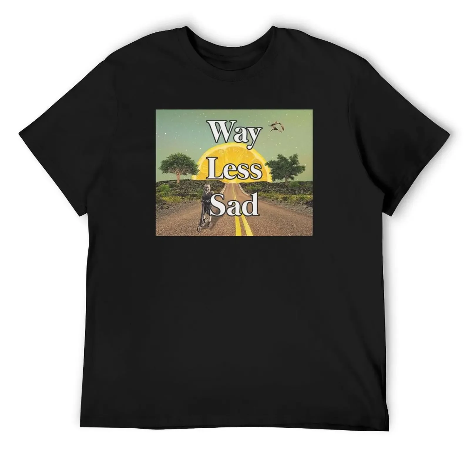 

Way Less Sad T-Shirt plain sublime topping slim fit t shirts for men