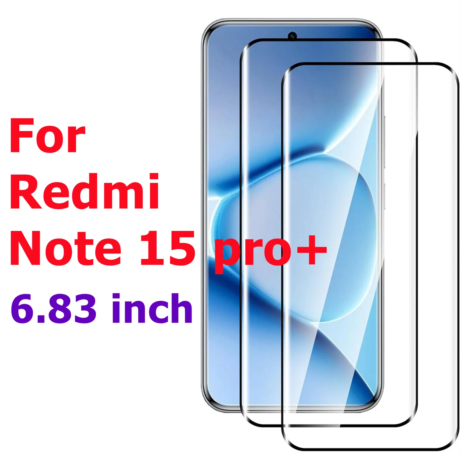 

For Redmi Note 15 pro+ tempered Glass 6.83inch 3D protective film scratch resistant and bubble
