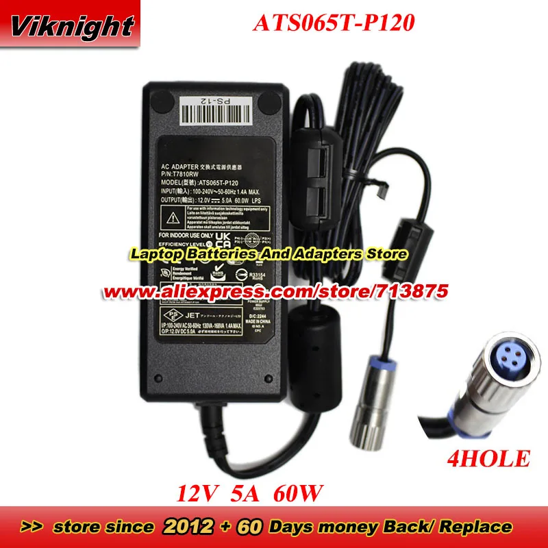 ATS065T-P120 AC Adapter 12V 5A 60W Power Adapter P/N T7810RW with 4HOLE Plug Power Supply