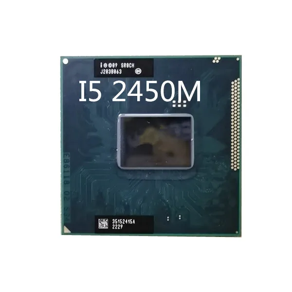 i5-2450M SR0CH I5 2450M SROCH CPU Porcessor Dual-Core Quad-Thread PGA Socket