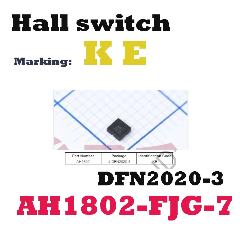 (5 pièces) Marquage : KE AH1802-FJG-7 DFN2020-3 Transistor à effet Hall Neuf d'origine