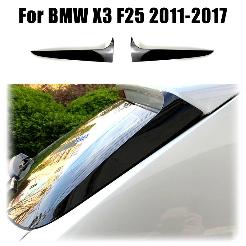 For BMW X3 F25 2011 2012 2013 2014 2015 2016 2017 Side Spoilers By ABS Rear Window Spoiler Side Wing Glossy Black Exterior Parts