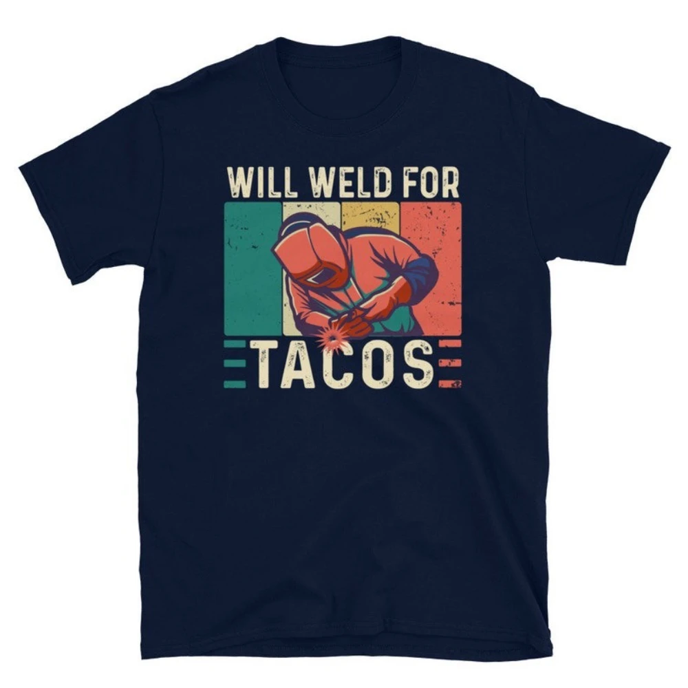 Funny Welding Welder Welders Gift T-Shirt Man Dad Husband Gift Graphic T Shirts Classic O-neck Cotton Tops Tee Streetwear