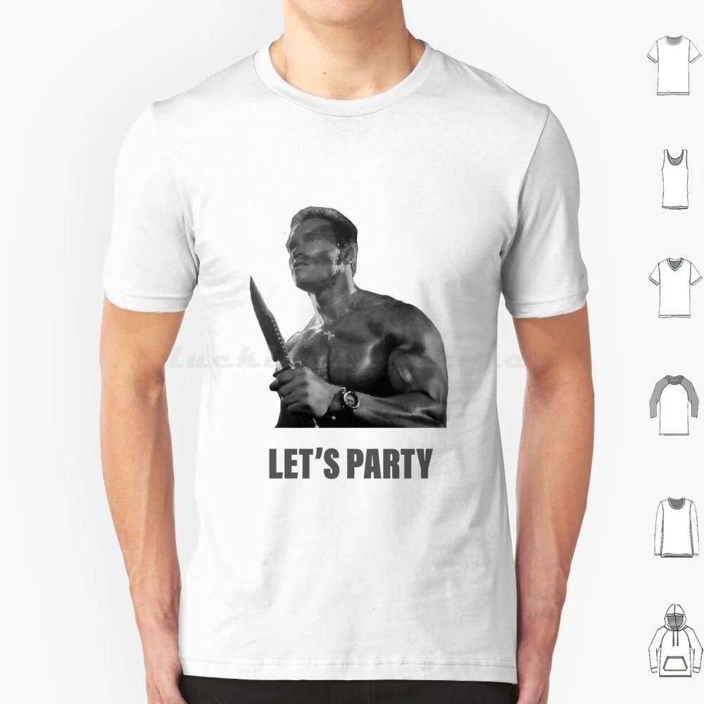 Arnold Schwarzenegger-Commando-Let’s Party T Shirt Men Women Kids 6xl Arnold Schwarzenegger Commando Let S Party Commando