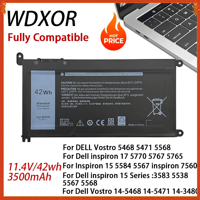 

WDXOR Laptop Battery for DELL Vostro 5468 5471 5568 Inspiron 17 5770 5767 5765 15 5584 5567 7560 3583 5538 5567 WDXOR 11.4V 42WH