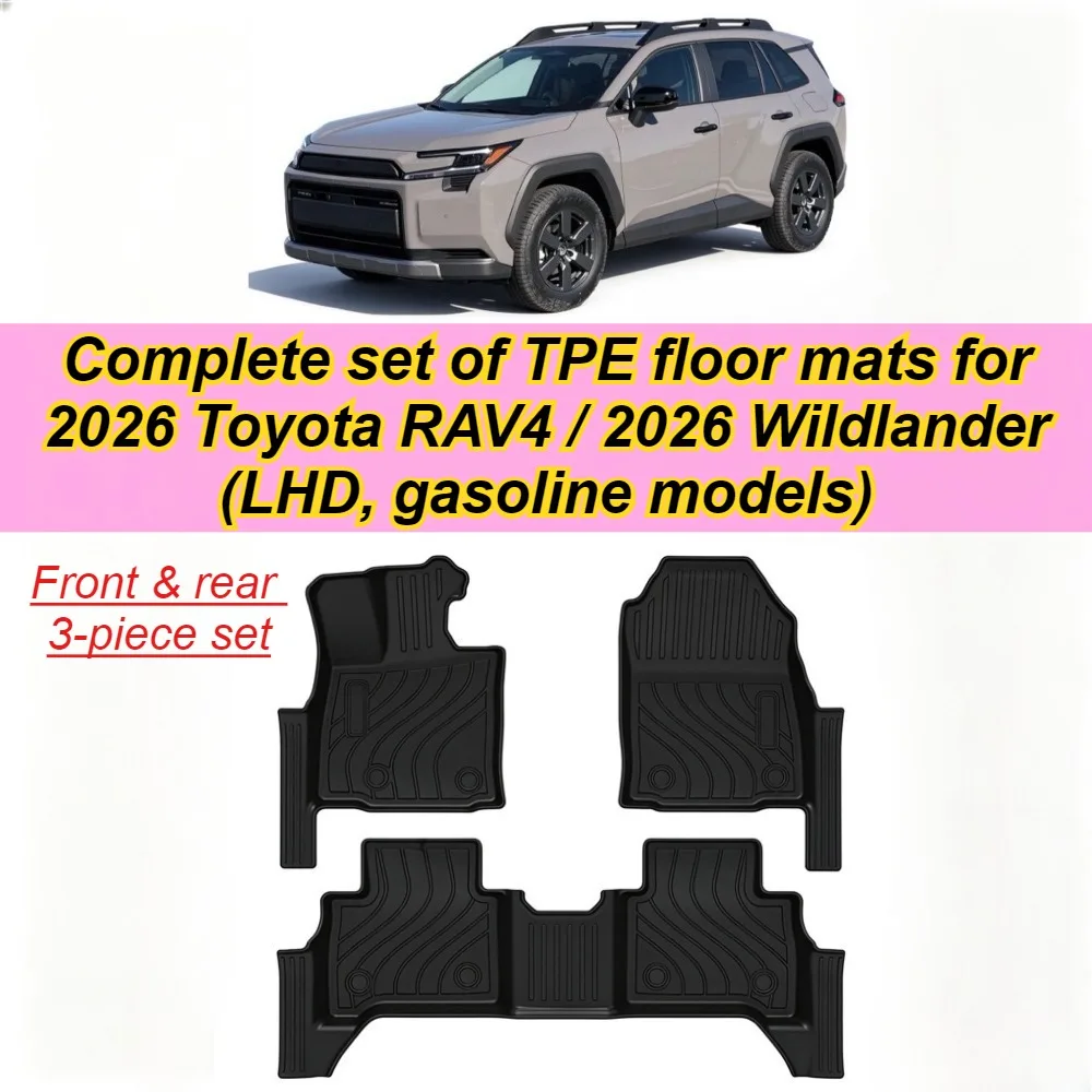 Complete set of TPE waterproof floor mats (including door sill coverage) for the 2026 Toyota RAV4 (XA60) LHD petrol version.