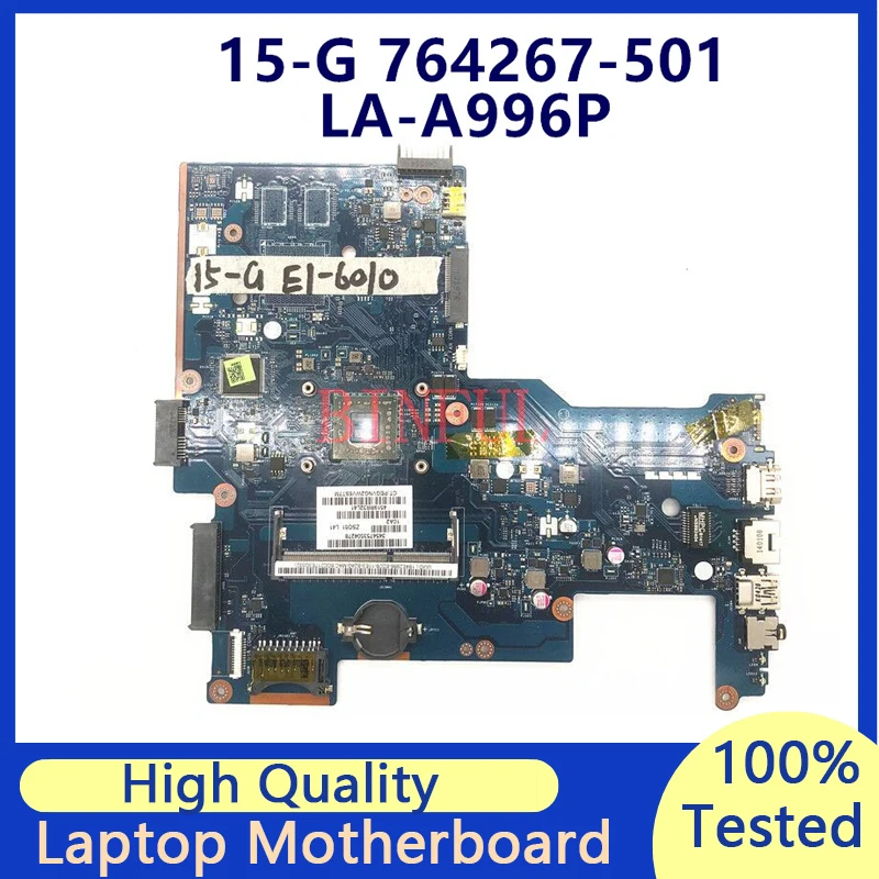 

764267-501 764267-001 764267-601 Mainboard For HP 15-G ZSO51 LA-A996P Laptop Motherboard With E1-6010 CPU 100% Fully Tested Good