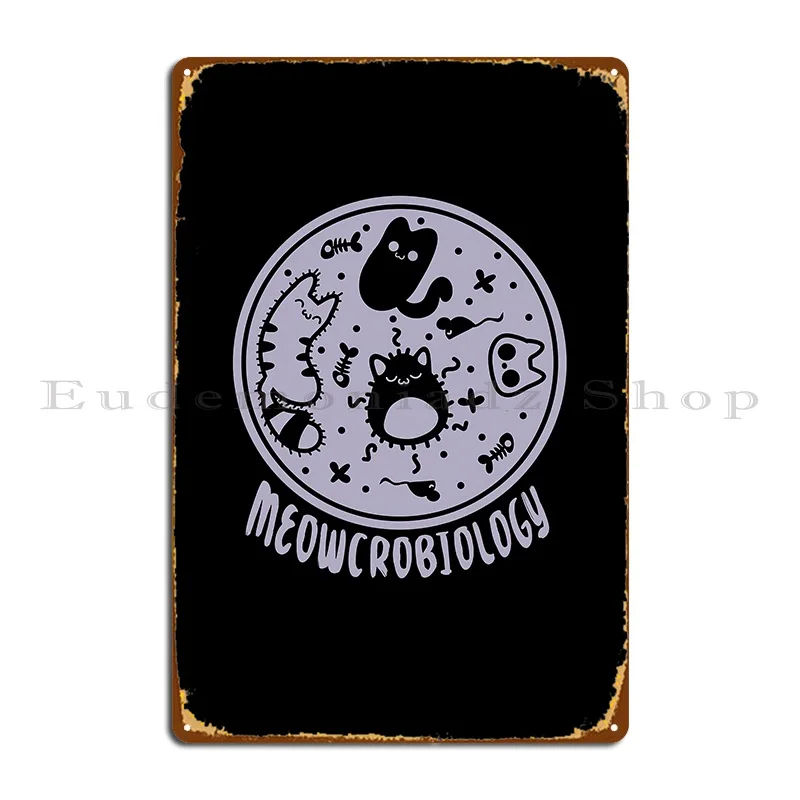 meowcrobiology microbiology cats Metal Sign Wall Cave Wall Pub Wall Mural Club Customized Tin Sign Poster