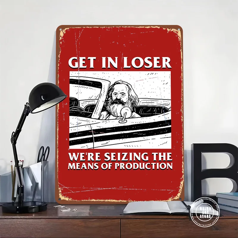 Get In Loser Karl Marx Poster Customized Wall Art Vintage Metal Signs Retro Tin Plaque for Man Cave Home Decoration Luxury House