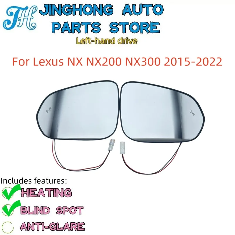 

For Lexus NX NX200 NX300 2015-2022 Auto Side Mirror Lens Rearview Reflective Lenses Glass with Heating Blind Spot Car Mirrors