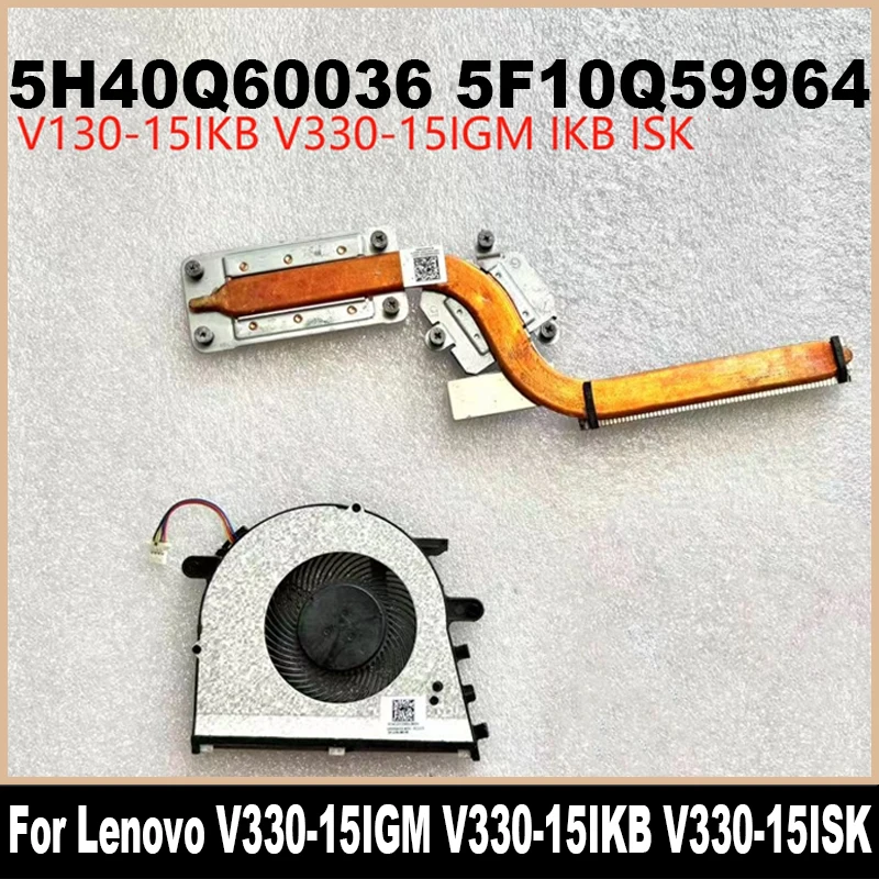 Original For Lenovo V330-15IGM V330-15IKB V330-15ISK V130-15IKB Laptop CPU Cooling Fan Cooler Fan Heatsink 5F10Q59964 5H40Q60036