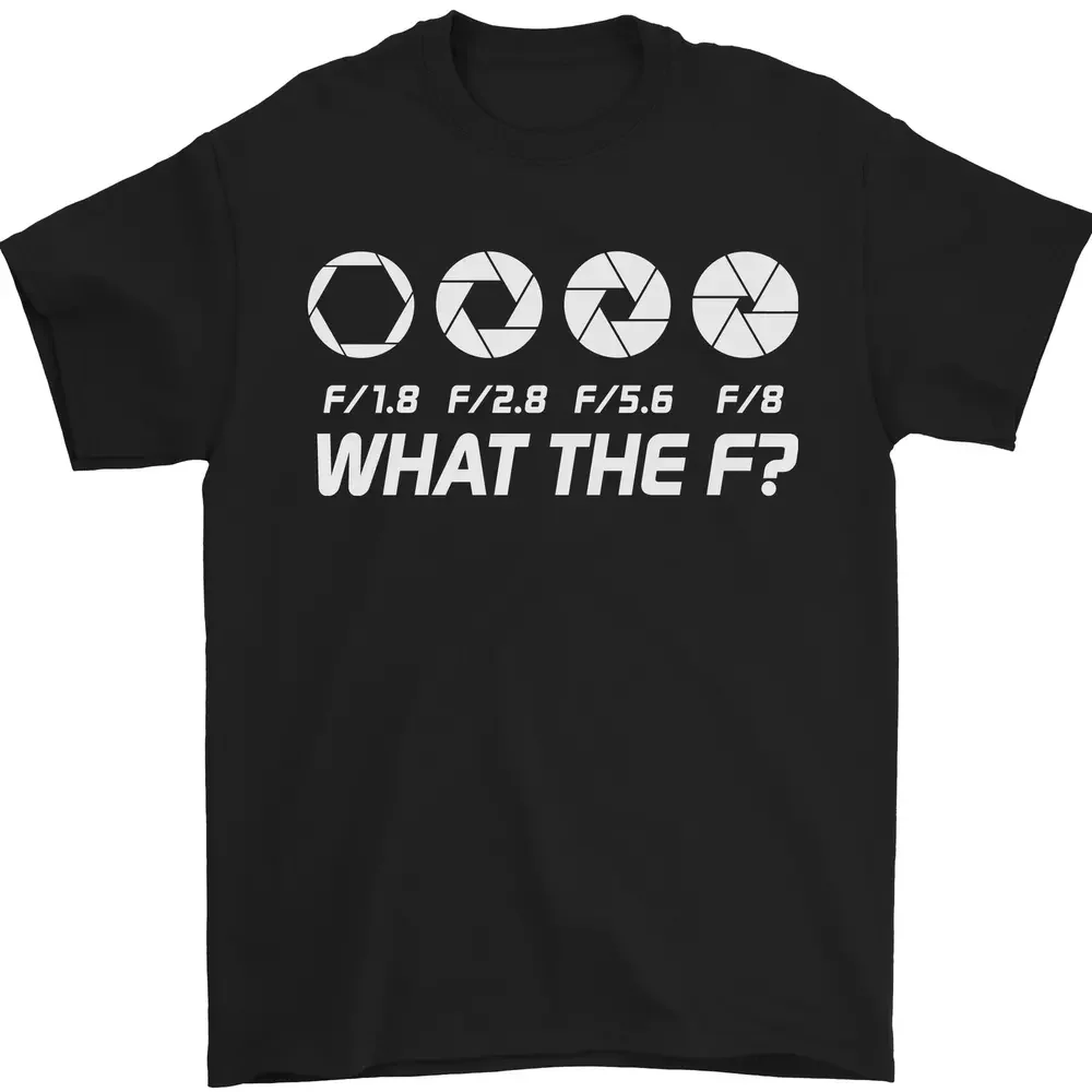 Photography What The F Stop Photographer 100% Cotton T-Shirt  Tees High Quality 100%Cotton Short Sleeve