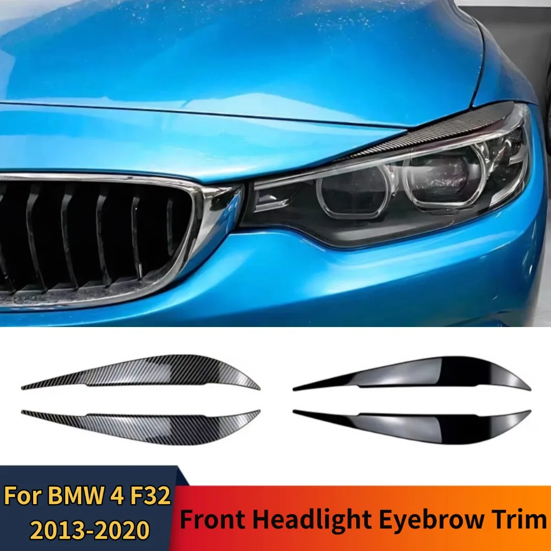 Für BMW 4er F32 F33 F36 2013-2020 Scheinwerfer Augenbraue Augenlid Abdeckung Trim Außen Modifikation Tuning Zubehör Körper kit