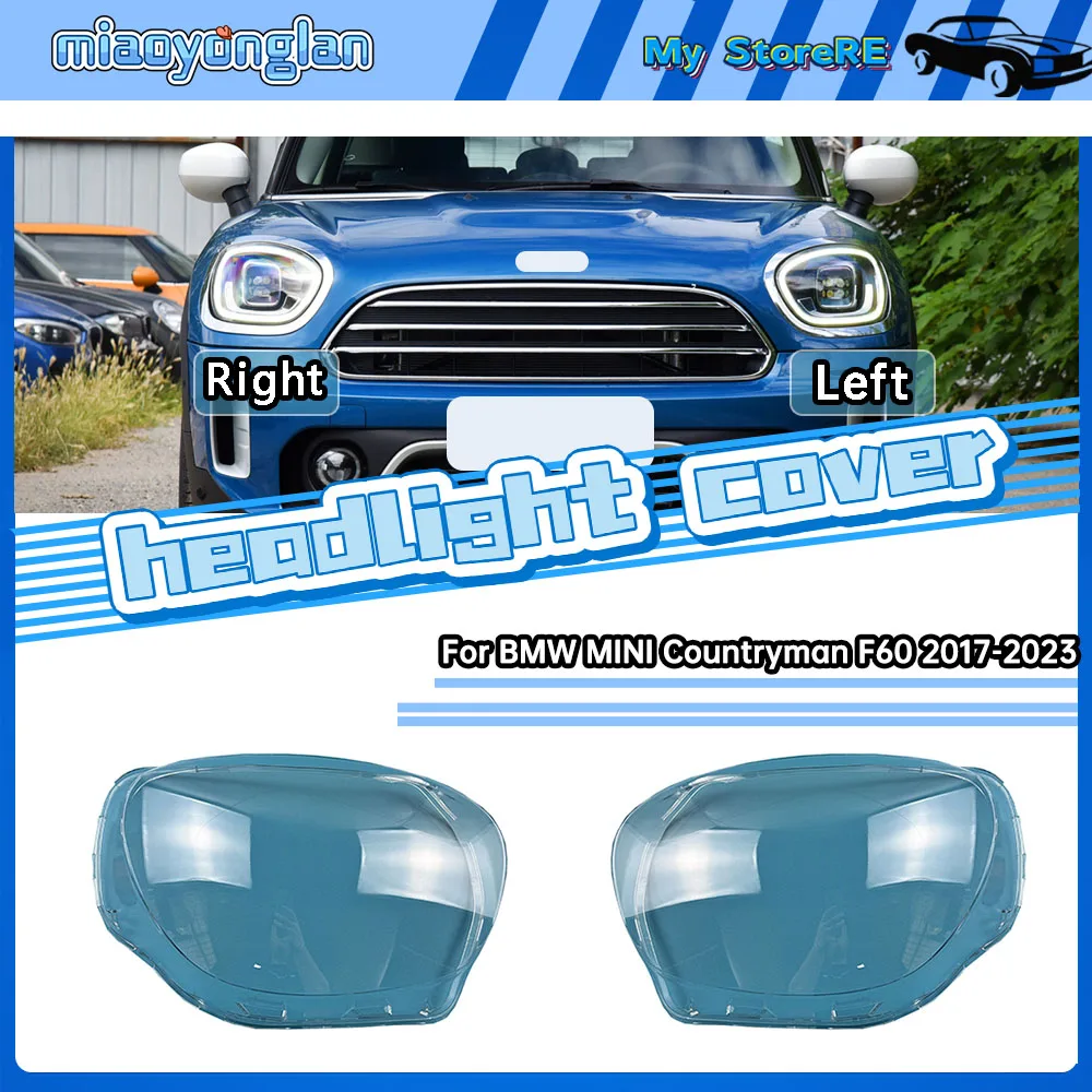 

For BMW MINI Countryman F60 2017-2023 Headlights Cover Transparent Headlamp Shell Lens Replace Original Lampshade Plexiglass