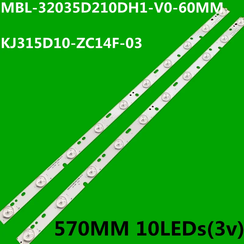 30PCS LED Backlight Strip KJ315D10-ZC14F-03  for IC-B-KKL32D032 JL82K5 MBL-32035D210DH1-V0-60MM DNS V32D2500 VY315LK01-AMW1