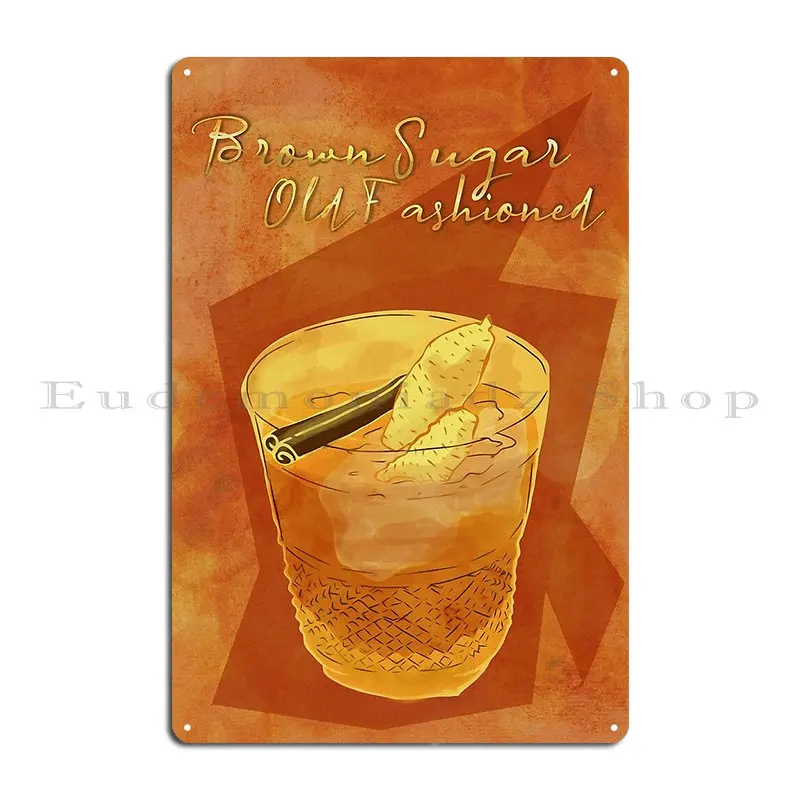 Brow Sugar Old Fashioned Whiskey Art Metal Sign Vintage Create Vintage Rusty Club Tin Sign Poster