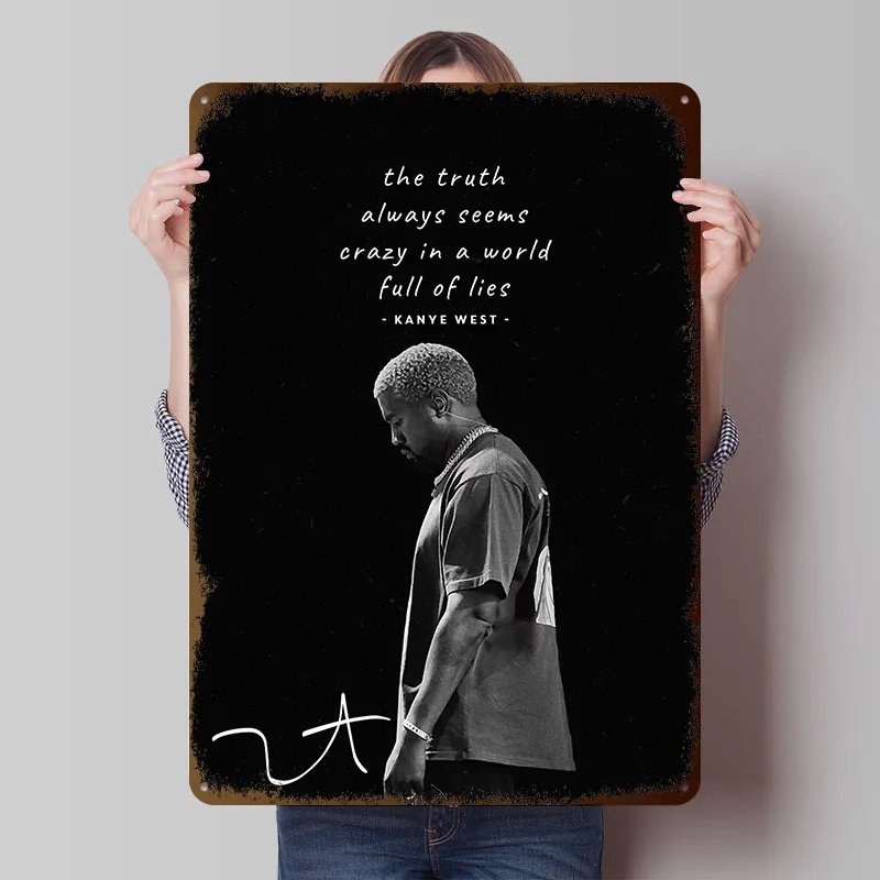 Kanye West Tinplate Posters Customizable Wall Art Retro Vintage Metal Signs for Home Room Mancave Decoration Garage Custom Plate
