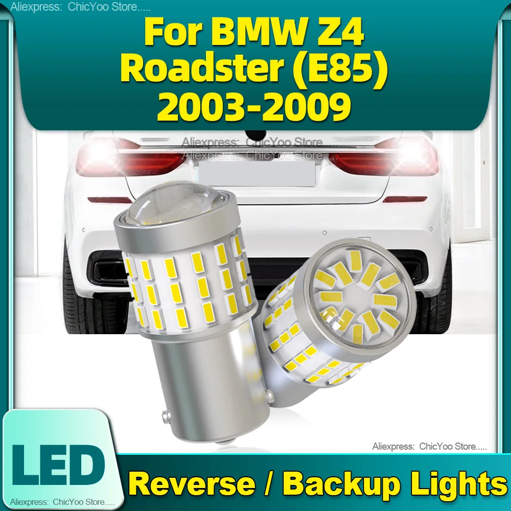 

LED Car Bulbs 1156 BA15S P21W Reverse Lights Backup Lamp 6000K For BMW Z4 Roadster E85 2003 2004 2005 2006 2007 2008 2009