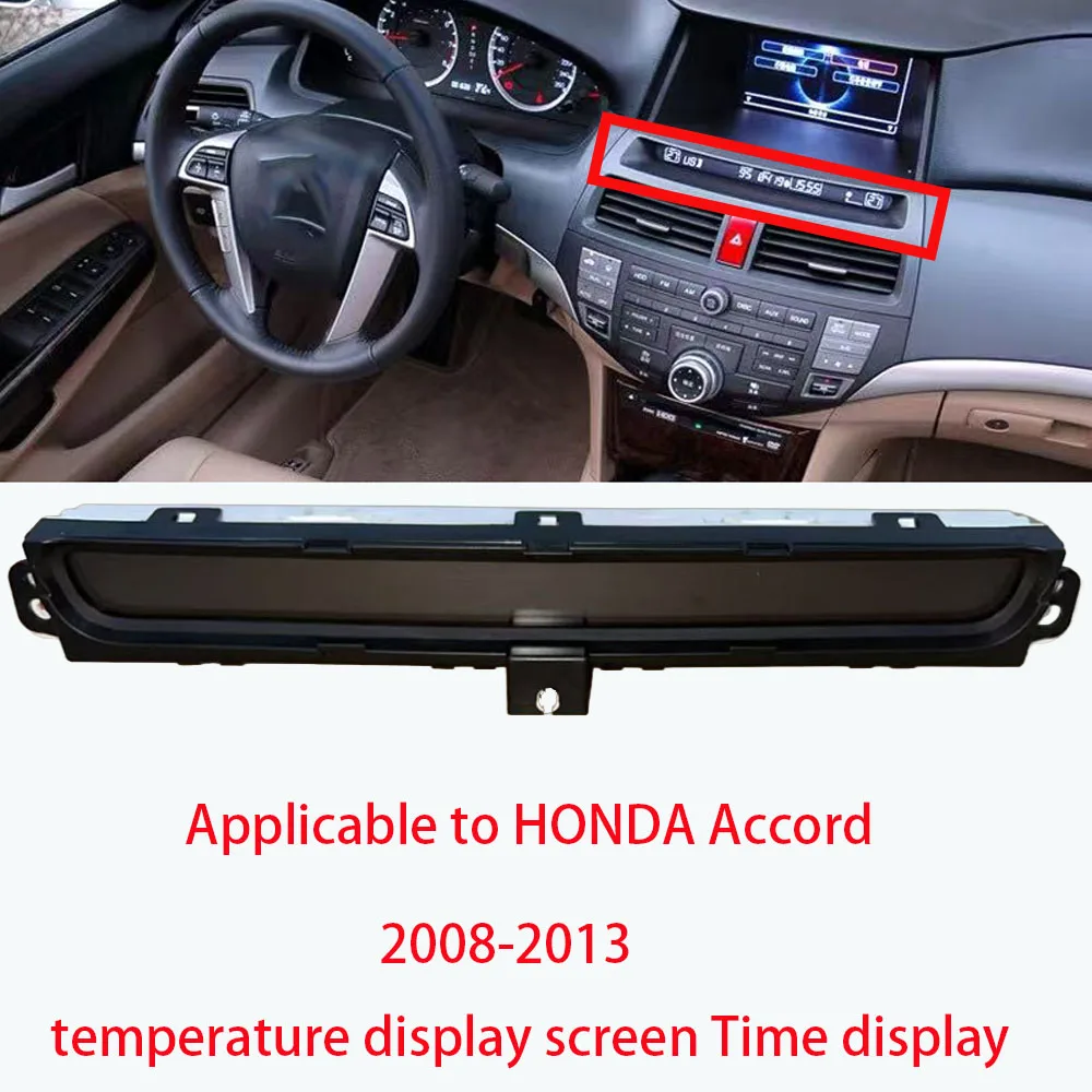 For HONDA Applicable to Accord 2010-2013 Crosstour Radio display screen Air conditioning temperature display screen Time display