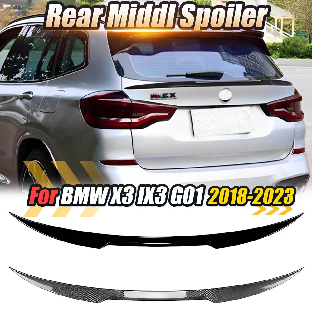 IX3 g01 Auto Hinten Schwanz Stamm Mid Spoiler Trim Auto Dach Mittleren Spoiler Flügel Körper Kits Tuning Für BMW X3 G01 2018-2023