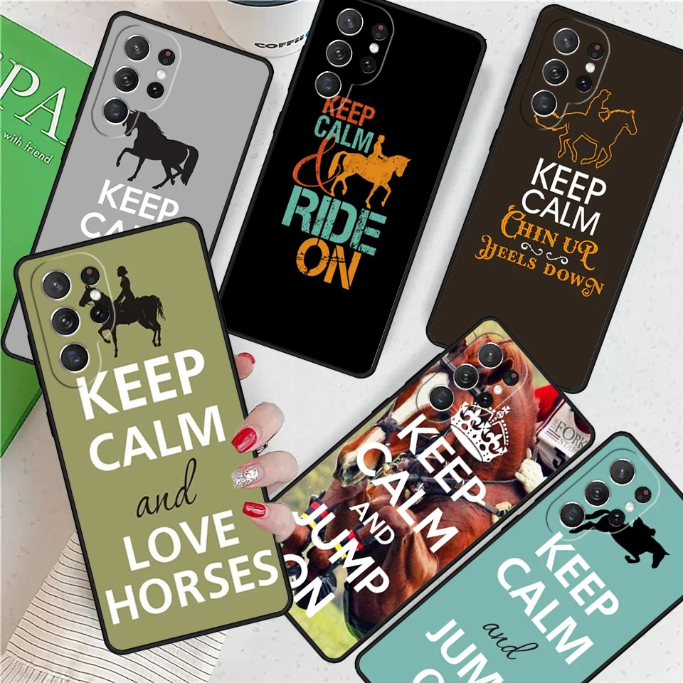 Keep Calm and Ride On Love Pony Horses For Samsung Galaxy S24 Ultra S21 S22 S8 S9 S10E Note 10 20 Plus FE S23 Phone case Cover