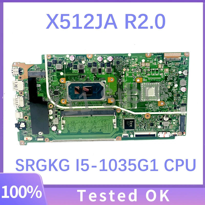 

X512JA R2.0 High Quality Mainboard For ASUS X512JA Laptop Motherboard With SRGKG I5-1035G1 CPU 100% Fully Tested OK Working Well