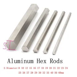 6061 Aluminum Hex Bar Hexagonal Rod S Dia 8 10 12 15 16 17 18 19 20 21 22 23 24 25 26 27 28 29 30 32 35 40 50 60mm DIY Material