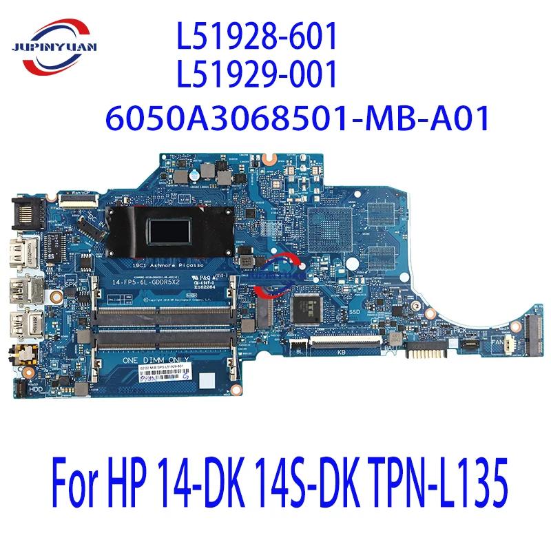 

6050A3068501-MB-A01 For HP 14-DK 14S-DK TPN-L135 Laptop Motherboard With R3-3200U R5-3500U DDR4 L51928-601 L51929-001