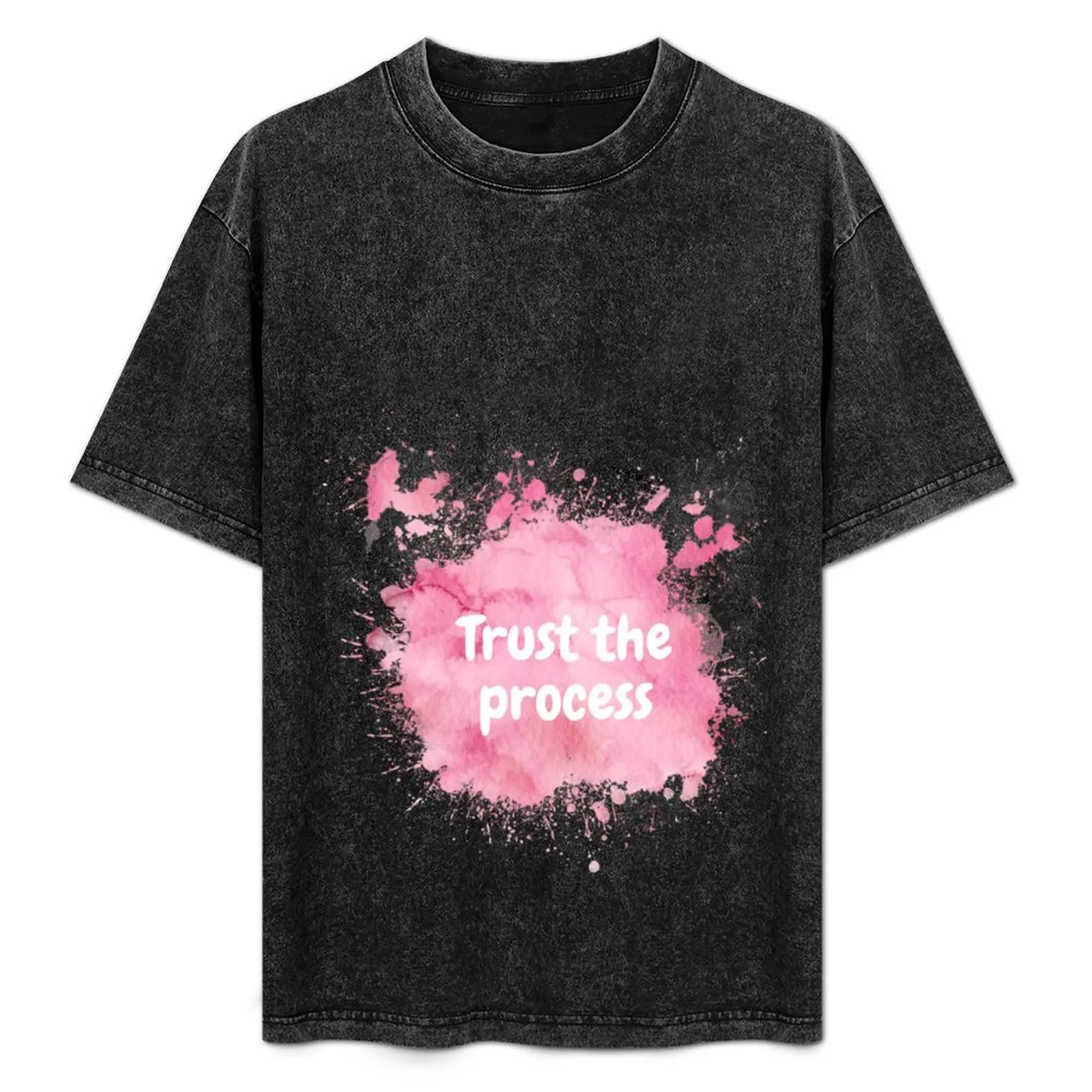 Trust the process quotes T-Shirt custom shirt baggy shirts shirts graphic tee men