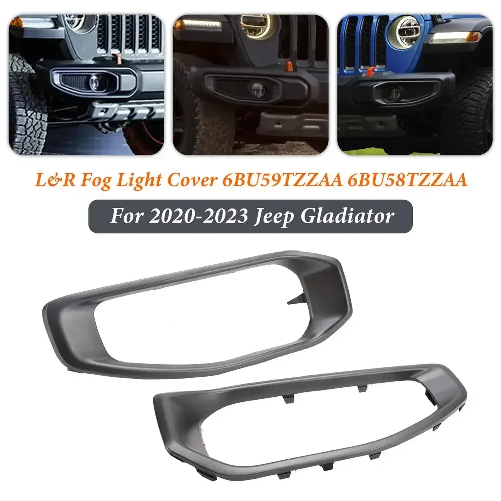 Fit For Jeep Gladiator 2020-2023   Pair Fog Light Trim 6BU59TZZAA 6BU58TZZAA