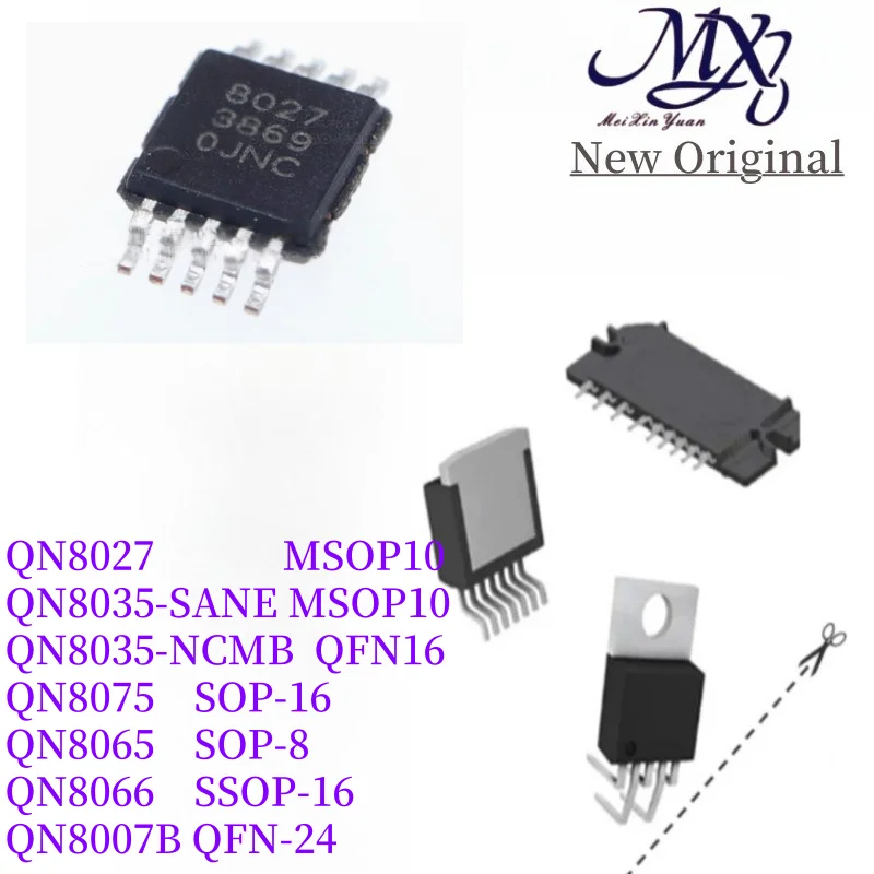 MXY 10Pcs QN8027 QN8035-SANE MSOP10 QN8035-NCMB  QFN16 QN8075 SOP16 QN8065 SOP8 QN8066 SSOP16 QN8007B QFN24 IC Chip In Stock