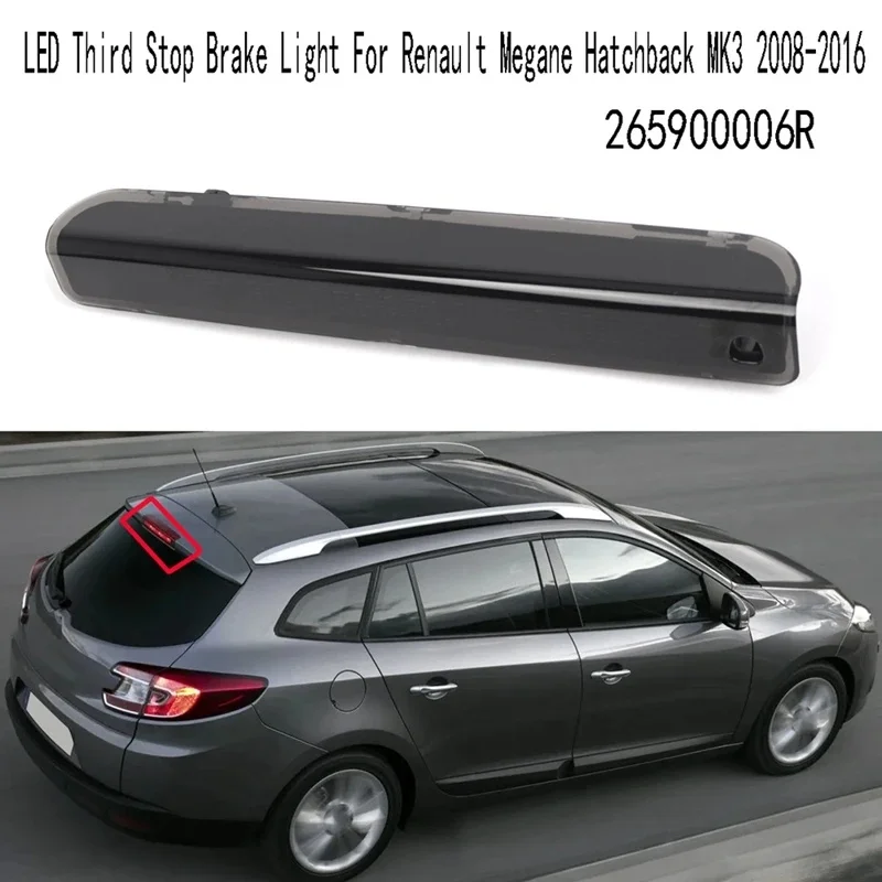 

1PC Black Smoked Lens Led High-Mount Third 3rd Brake Light Rear Tail Stop Lamp 265900006R For Renault Megane MK III 2008-2016
