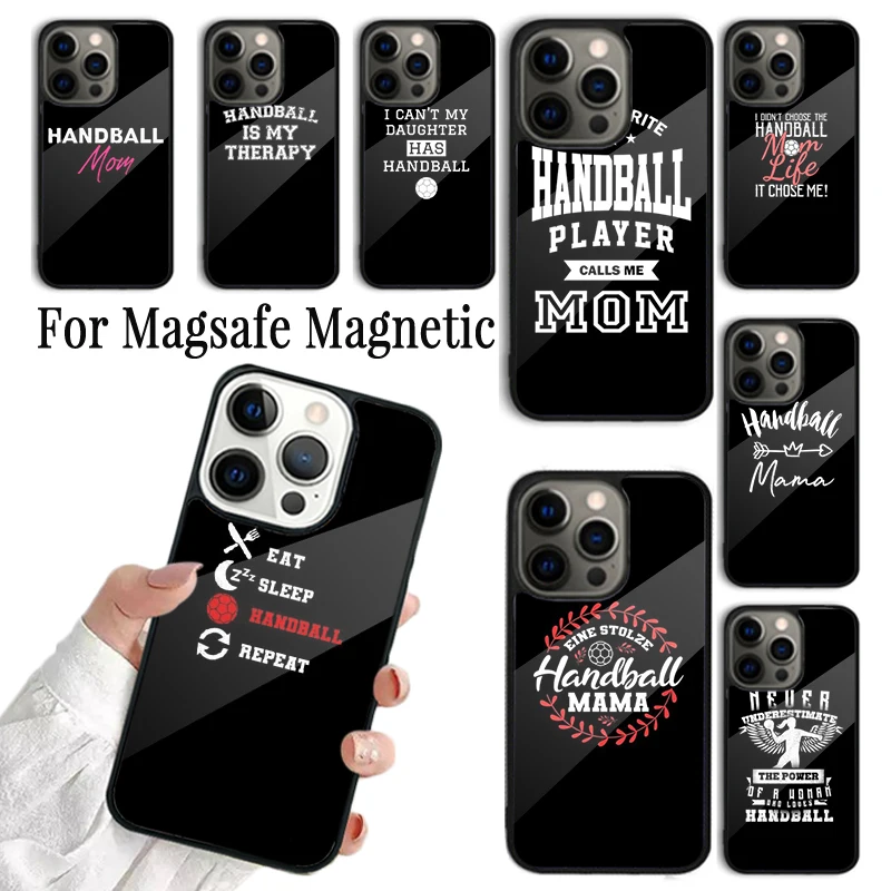 Phone Case For iPhone 16 15 14 13 12 11 Pro Max Plus Magsafe Magnetic Wireless Cover Handball Mom Player Handballer Mother