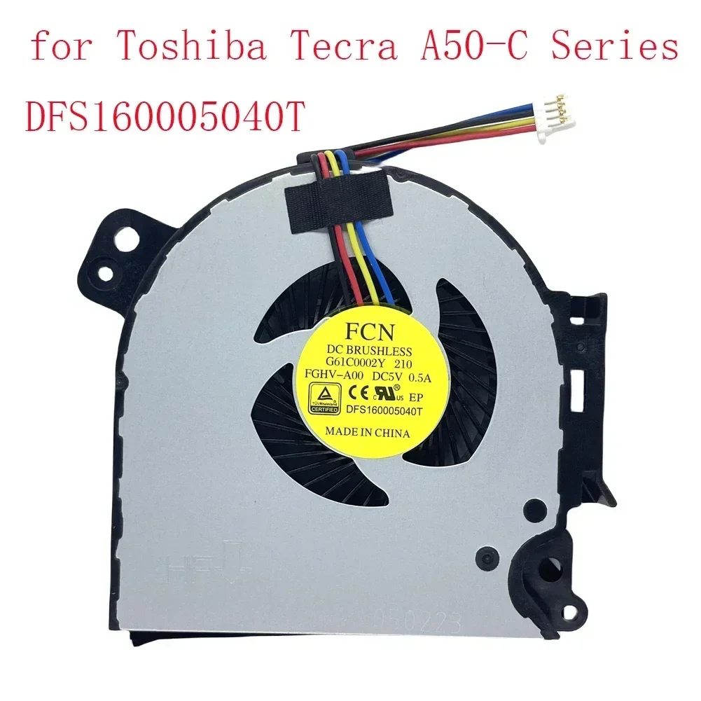HJ reemplazo nuevo ventilador de refrigeración de CPU para Toshiba Tecra A50-C A50-C1510 A50-C1520 A50-C1540 A50-C1550 serie DFS160005040T ventilador