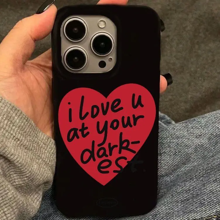 Hand Drawn Big Heart I Love You At Your Darkest Phone Case for iPhone 16 15 14 13 12 11 Pro Max XS XR XSMax 6 7 8 Plus Glossy