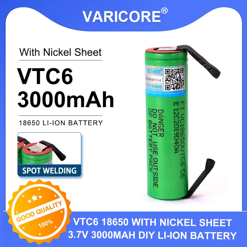 VariCore VTC6 3.7V 3000mAh 18650 Rechargeable Li-ion Battery 30A Discharge For 18650VTC6 +DIY Nickel Sheets